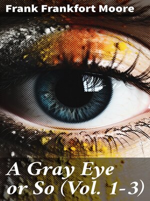 cover image of A Gray Eye or So (Volume 1-3)